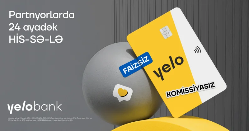 Partnyorlarda alış veriş et, faizsiz taksitlə ödə!