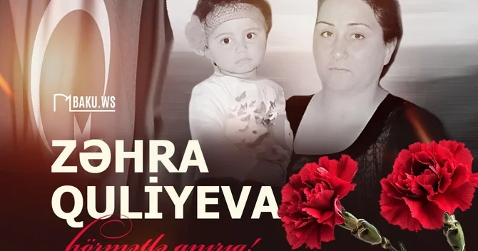 Bu gün Zəhra Quliyevanın anım günüdür