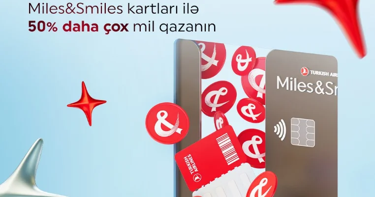 “Miles&Smiles PAŞA Bank” kart sahibləri üçün 50% əlavə mil kampaniyası!