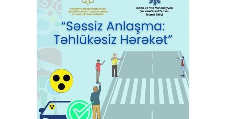 “Səssiz anlaşma: Təhlükəsiz hərəkət” layihəsinə start verildi
