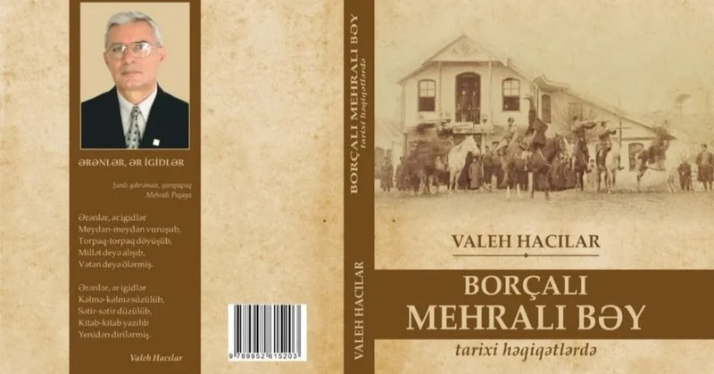 Akademik Valeh Hacıların Borçalı Mehralı bəy tarixi həqiqətlərdə kitabının təqdimatı keçirilib