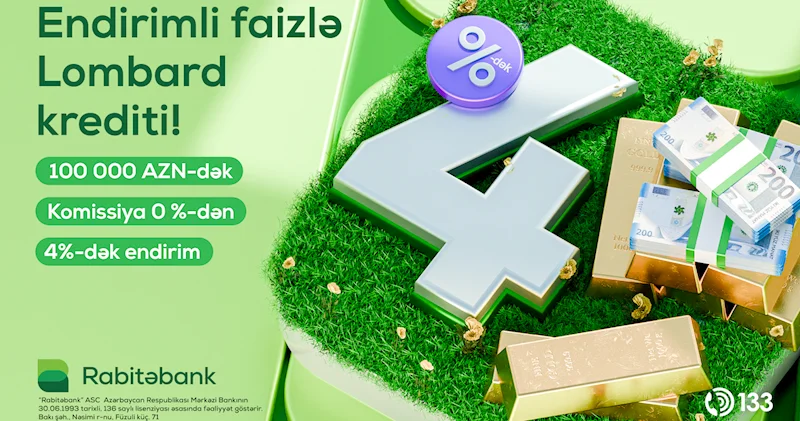 “Rabitəbank”dan lombard krediti üzrə faiz dərəcəsində 4% dək endirim