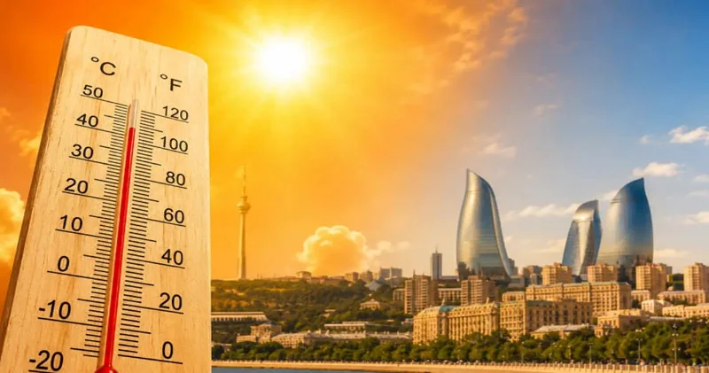 Azərbaycanda 40 dərəcə istilər artıq normaya çevrilir? Meteoroloqdan açıqlama