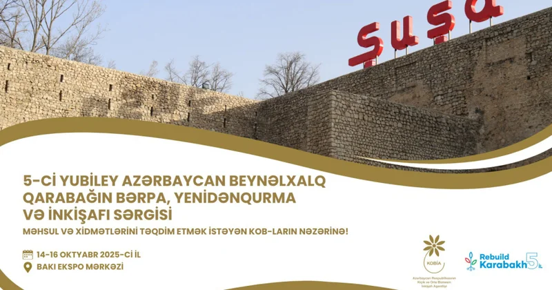 Qarabağın Bərpa, Yenidənqurma və İnkişafı Sərgisində KOBİA xüsusi stendlə təmsil olunacaq