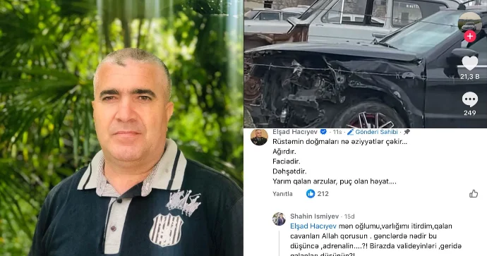 Qəzada ölən Rüstəmin atasından gənclərə çağırış: Biraz da geridə qalanları düşünün FOTO VİDEO
