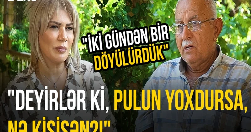 Maştağalı ağsaqqal keçmişin sirlərini açdı: Qız kimi hərəkət edən kişiləri heç kim sevməzdi