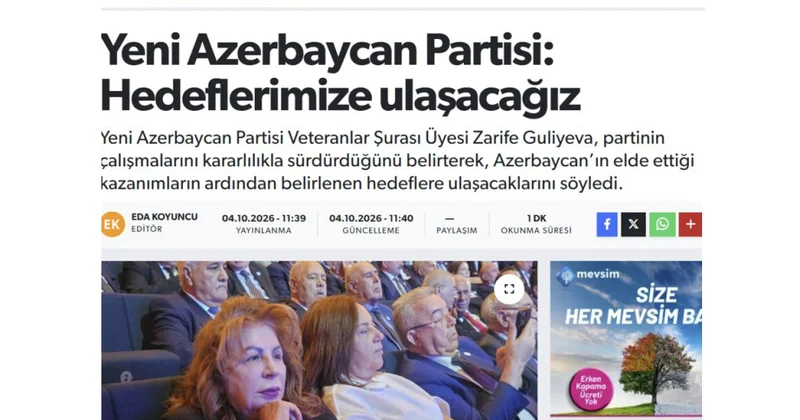 Türkiyə qəzeti: Yeni Azərbaycan Partiyası öz hədəflərinə çatacaq