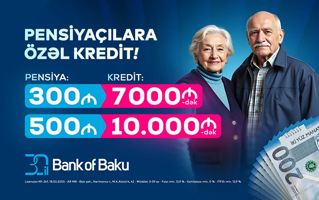 “Bank of Baku”dan pensiyaçılara şad xəbər