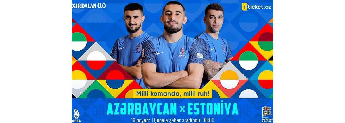 Azərbaycan Estoniya: biletlər satışda