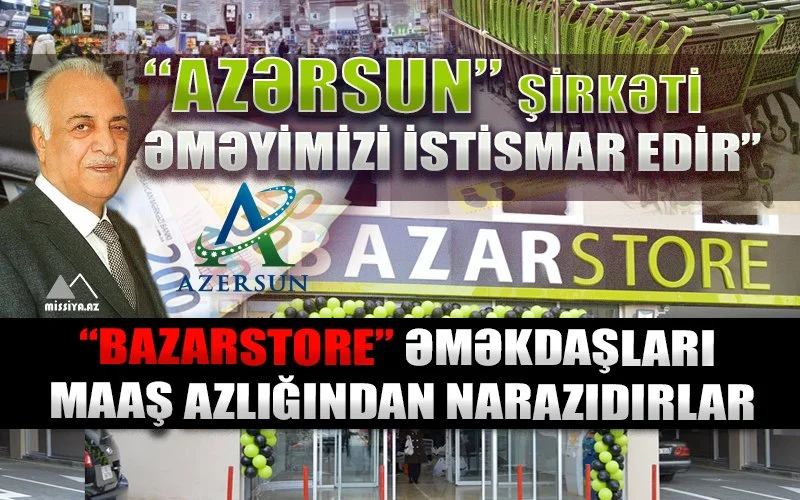 “Azərsun” şirkəti əməyimizi istismar edir”