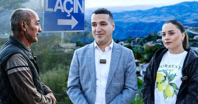 Nağıllar aləminə bənzəyən Laçın: “Bəziləri düşünürdülər ki, buraya gələnlər ancaq yaşlılardır“