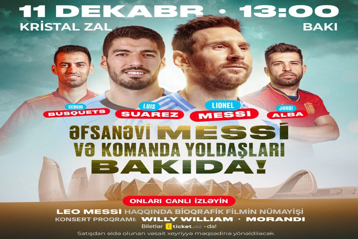 Messi və komanda yoldaşları BAKIYA GƏLİR