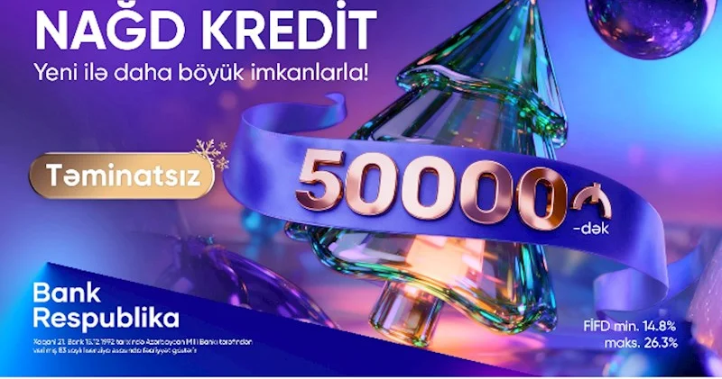 Bank Respublika ilə Yeni il daha rahat!