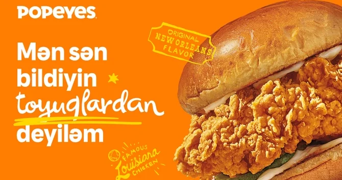 Sizin üçün gətirdik Əfsanəvi Popeyes® dadı artıq Bakıda