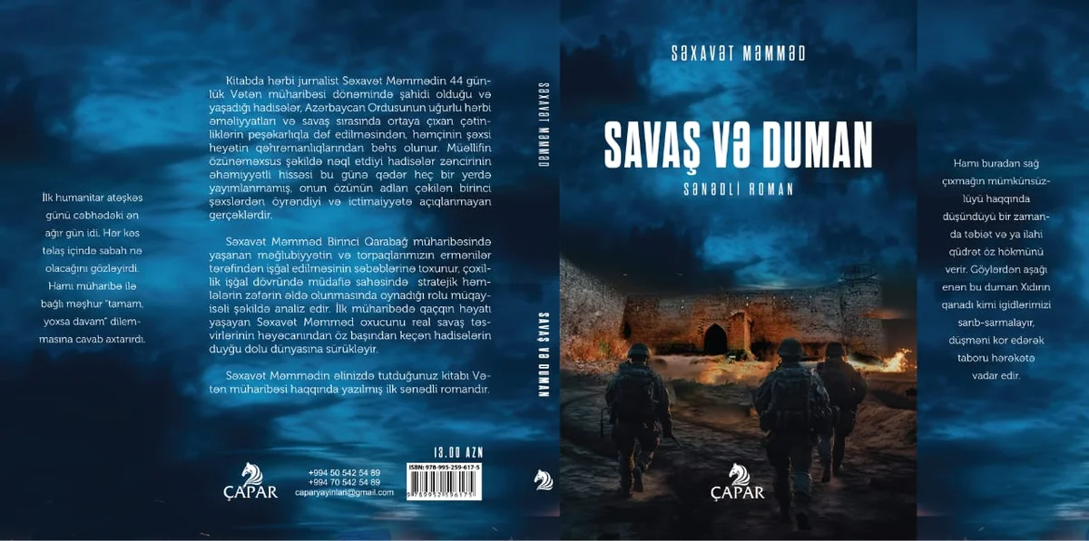 Vətən müharibəsinin gizlinləri: Səxavət Məmmədin “Savaş və duman” sənədli romanı nəşr edildi