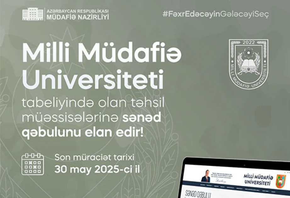 Milli Müdafiə Universiteti xüsusi təyinatlı təhsil müəssisələrinə sənəd qəbulu elan edir