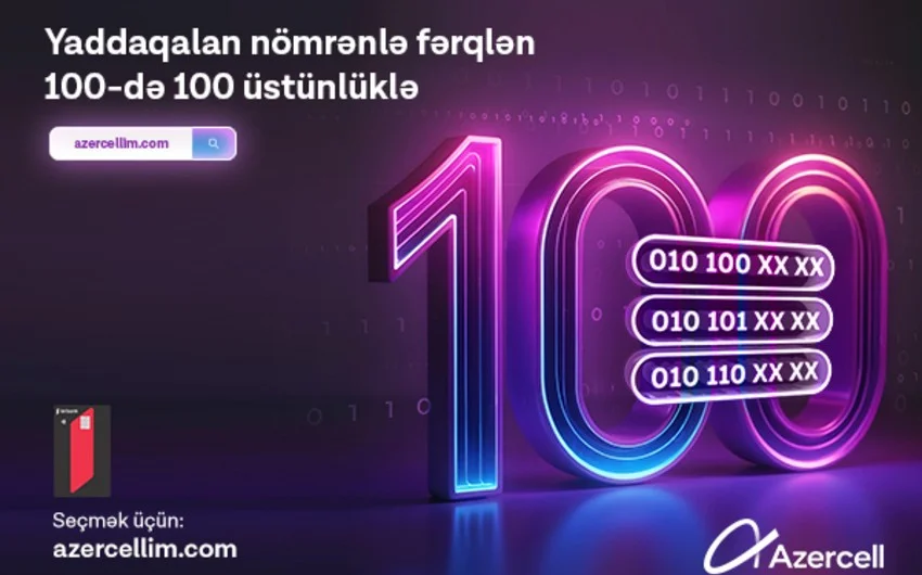 Azercell Telecom un eksklüziv 100 seriyalı nömrələri artıq satışda! Mobil operator 100, 101 və 110 seriyalı nömrələri istifadəçilərə təqdim edir