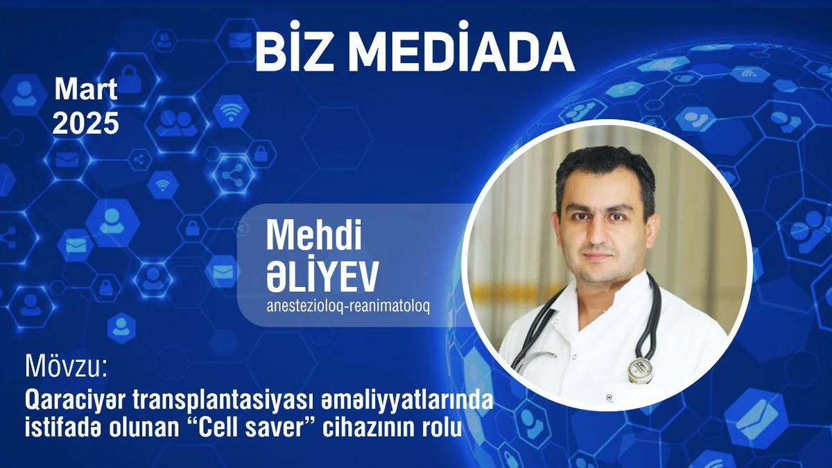 “Cell saver” cihazının rolu NƏDİR? VİDEO