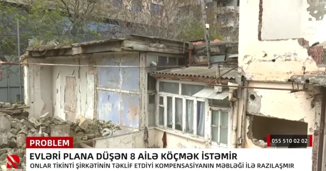 Evləri plana düşən 8 ailə köçmək istəmir 200 min manat verirlər