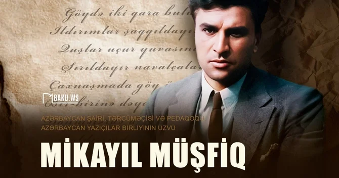 Mikayıl Müşfiqin doğum günüdür