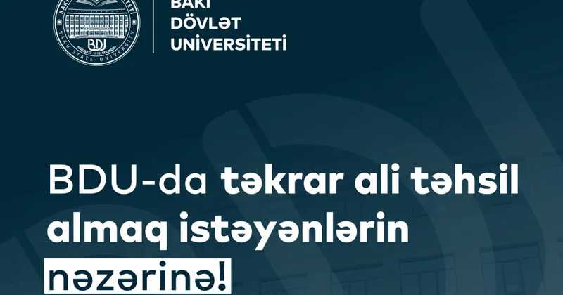 BDU da təkrar ali təhsil almaq istəyənlərin nəzərinə