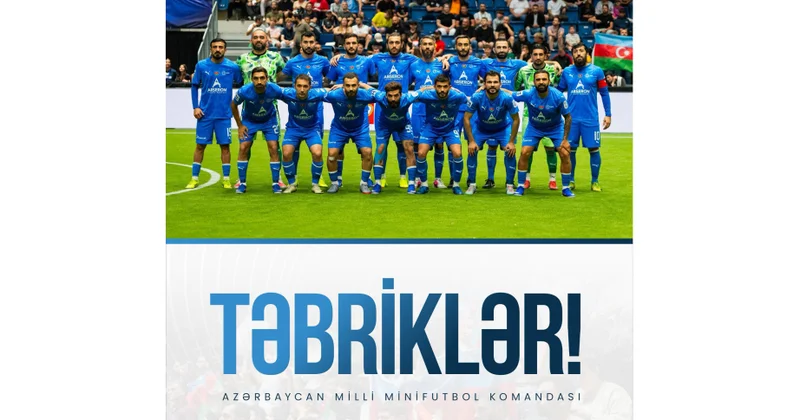 Prezident İlham Əliyev Avropa çempionu olan minifutbol üzrə Azərbaycan millisini təbrik edib