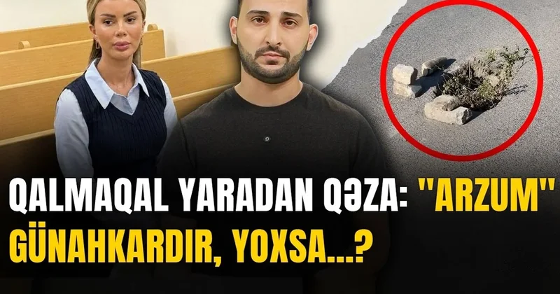 “Arzum“ işi: Məhkəmə qərarından sonra hansı suallar açıq qaldı? VİDEO