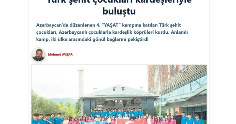 Газета SABAH: Лагерь Фонда YAŞAT внес вклад в наведение мостов дружбы между Турцией и Азербайджаном