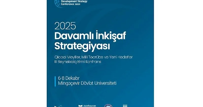 III Beynəlxalq Elmi Konfrans Davamli İnkişaf Strategiyasi: Qlobal Meyillər, Milli Təcrübə və Yeni Hədəflər