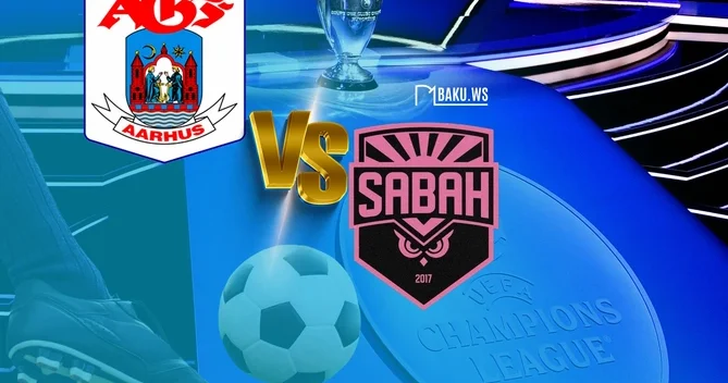 Orhus və Sabah komandalarının start heyətləri