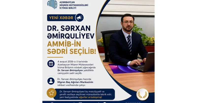 Dr. Sərxan Əmirquliyev Azərbaycan Miqren Mütəxəssisləri İctimai Birliyinin sədri seçildi