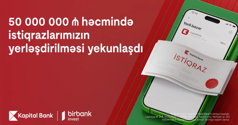 Kapital Bank ın istiqrazlarına tələbat buraxılış həcmini üç dəfəyə yaxın üstələdi