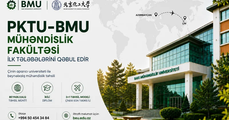 BMU və Çinin aparıcı universitetinin birgə təsis etdiyi fakültəyə tələbə qəbul edilir