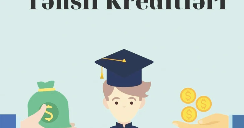 Təhsil krediti tələbənin arxa dayağıdır