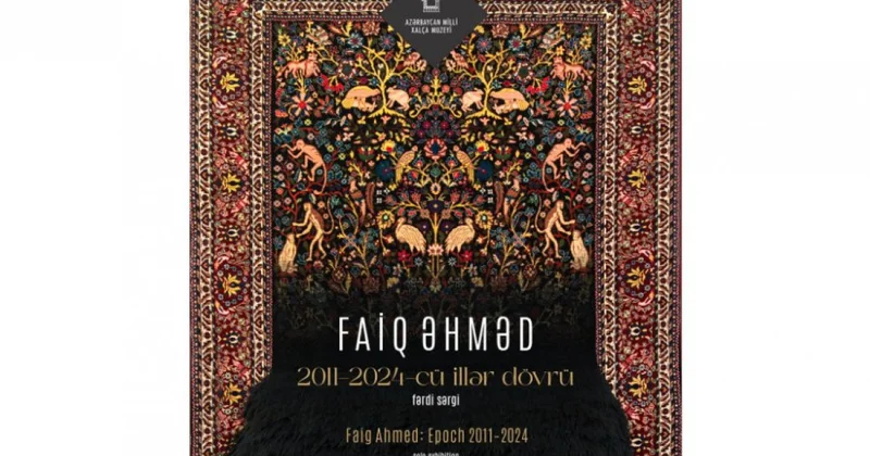Xalça Muzeyində Faiq Əhmədin sərgisi