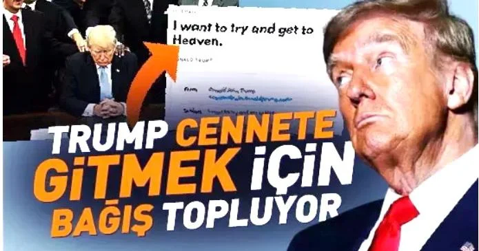 “Cənnətə getməyi sınamaq istəyirəm” Tramp ianə toplama kampaniyası başlayıb