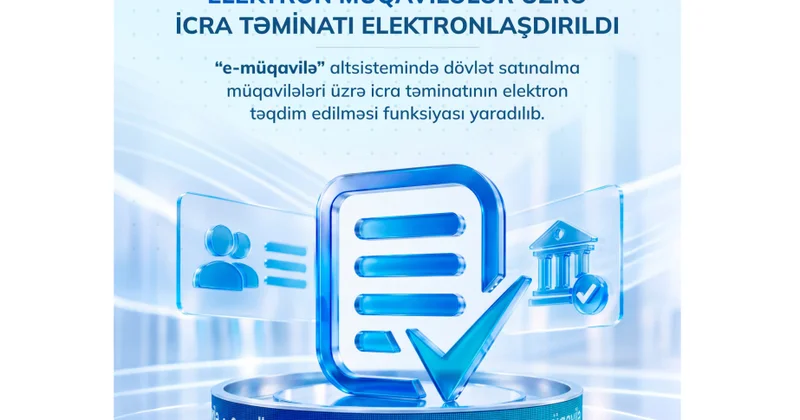 “E müqavilə” altsistemində satınalma müqavilələri üzrə icra təminatının elektron təqdim edilməsi imkanı yaradılıb
