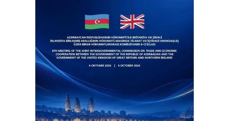 Баку примет заседание азербайджано британской межправкомиссии