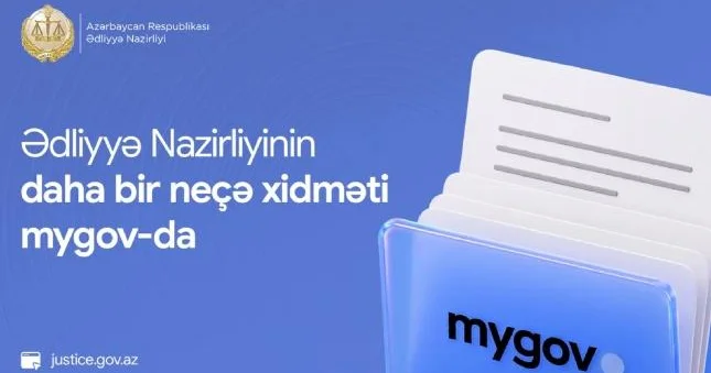 Ədliyyə Nazirliyinin bir neçə xidməti mygov a inteqrasiya edilib
