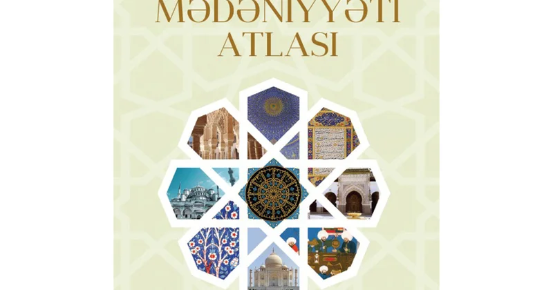 “İslam mədəniyyəti atlası” şərqşünas alimin tərcüməsində