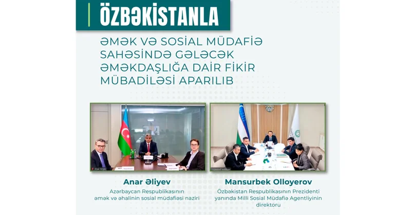 Özbəkistanla əmək və sosial müdafiə sahəsində gələcək əməkdaşlığa dair fikir mübadiləsi aparılıb