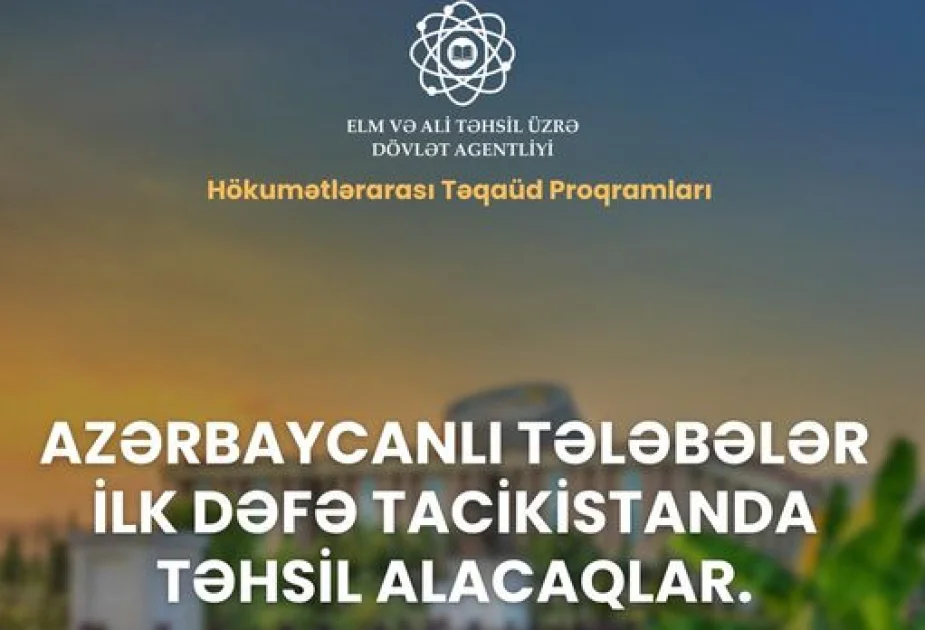 Azərbaycanlı tələbələr ilk dəfə Tacikistanda təhsil alacaqlar