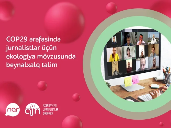 Narın dəstəyi ilə ekologiya mövzusunda jurnalistlərə beynəlxalq təlim keçirilib Xəbər saytı Son xəbərlər və Hadisələr