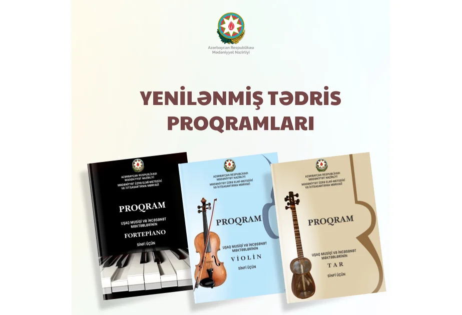 Musiqi və incəsənət məktəblərində tədris proqramları yenilənib Doğru Xəbərlər