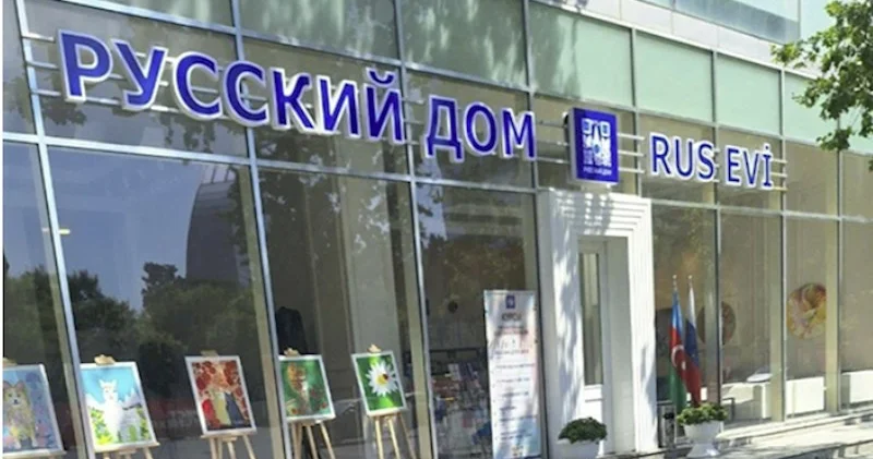 Hökumət “Rus evi”ni bağlayır