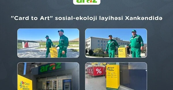 Card to Art layihəsi “Araz”ın Xankəndi filialında
