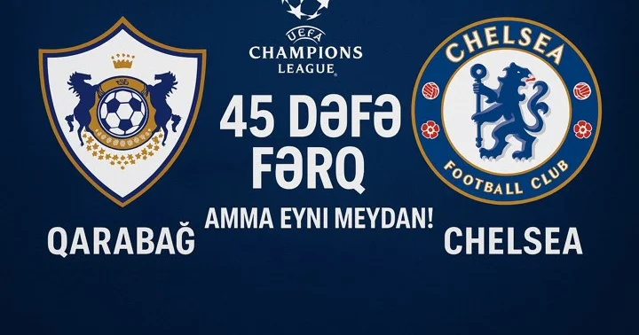 Qarabağ Çelsi : 45 dəfəlik fərq meydanda silinə bilər?