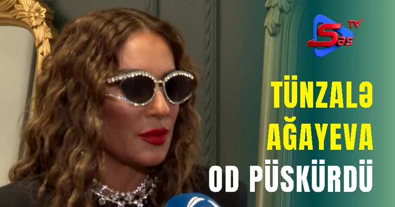 Tünzalə Ağayeva od püskürdü