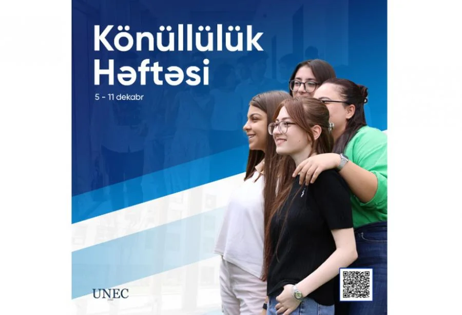 525ci qəzet “UNEC Könüllülük Həftəsi”nə start verilib