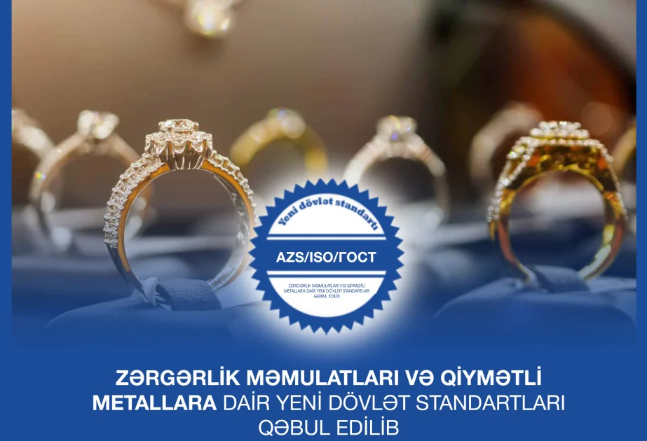 Azərbaycanda qiymətli metallara dair dövlət standartları qəbul edilib